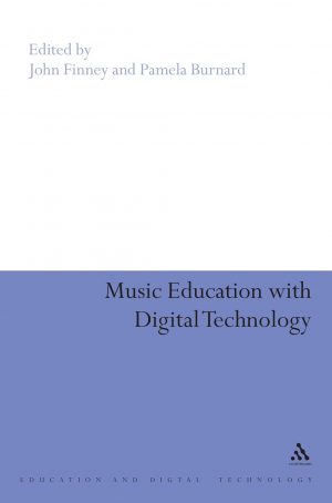 Music Education with Digital Technology: Education and Digit...